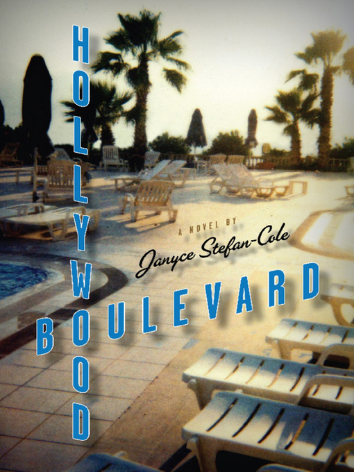 Title details for Hollywood Boulevard by Janyce Stefan-Cole - Available